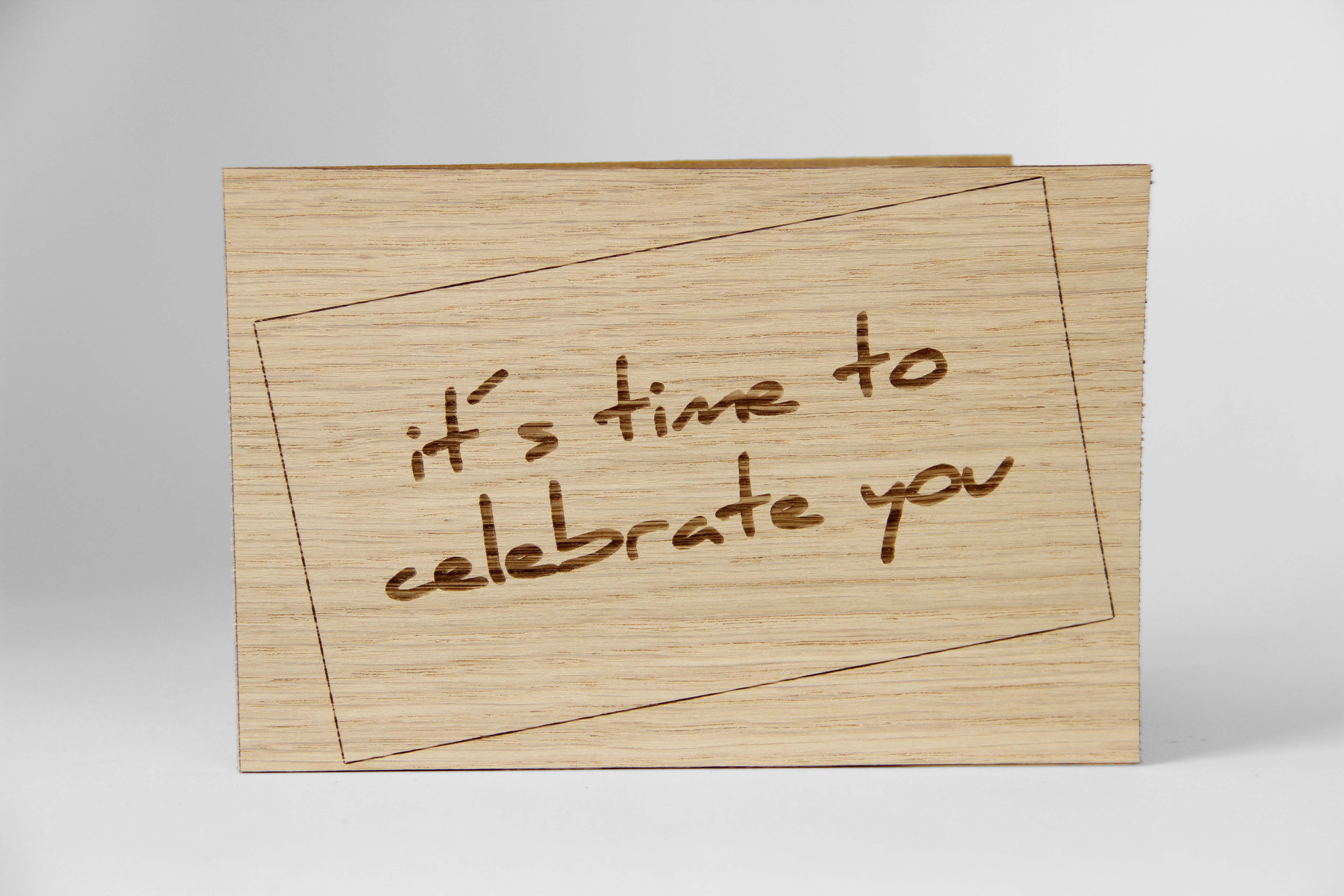 Holzgrusskarten - Geschenkkarte "It's time to celebrate you" aus Eiche, Dankeskarte
