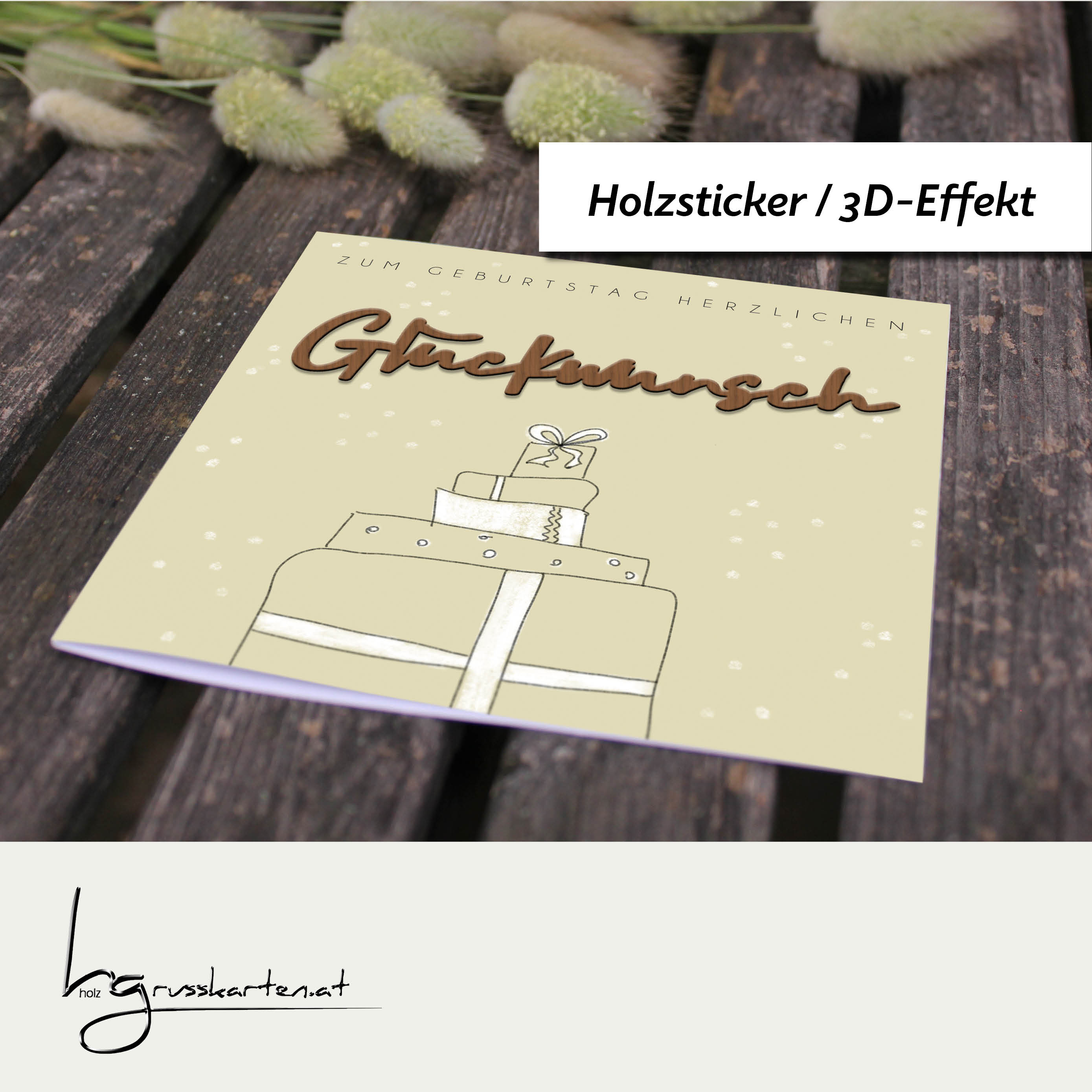 Holzgrusskarten - Geburtstagskarte "Geschenkpakete - Zum Geburtstag herzlichen" aus Recyclingkarton mit aufgeklebtem "Glückwunsch" aus Nussholz