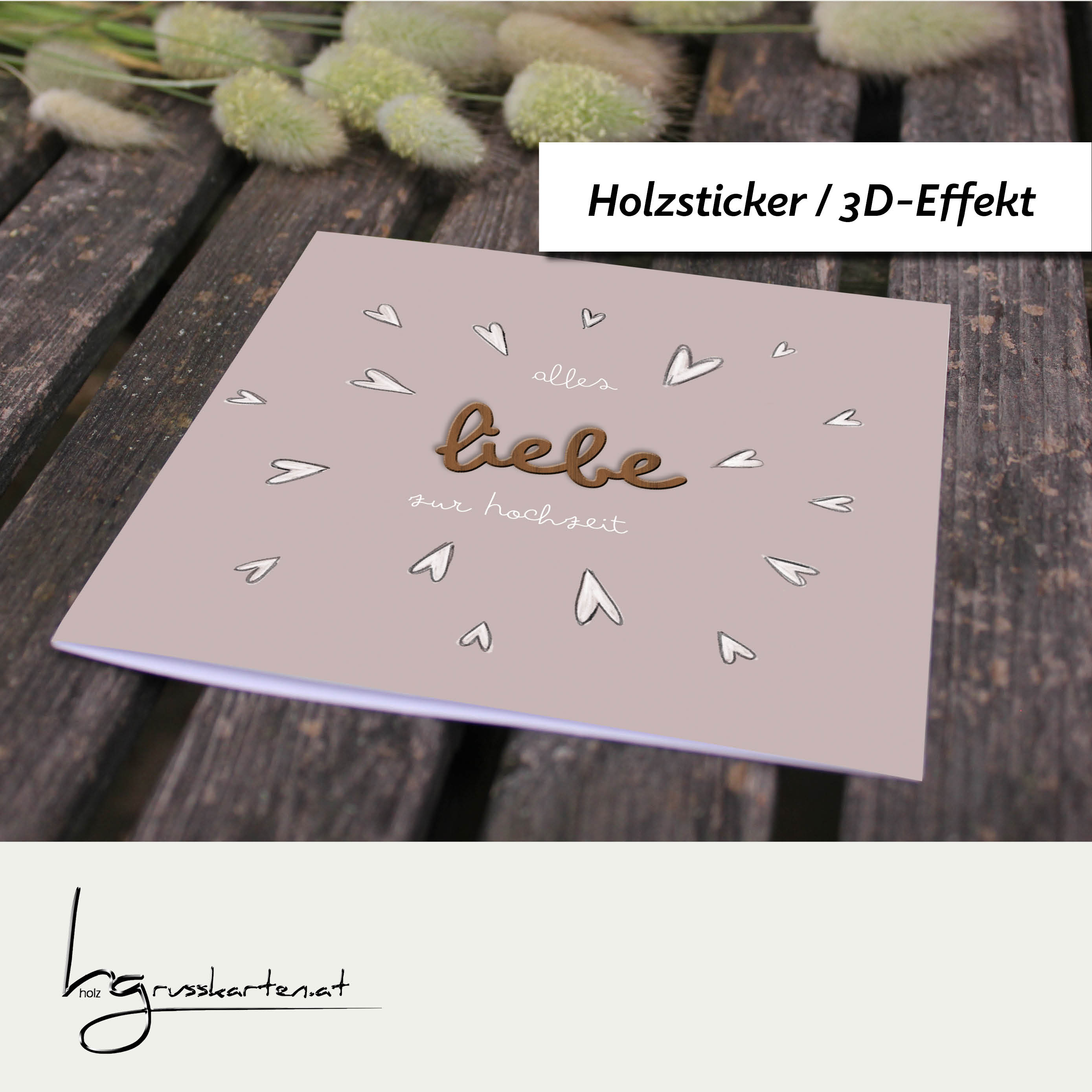 Holzgrusskarten - Hochzeitskarte "Alles liebe zur Hochzeit" aus Recyclingkarton mit aufgeklebtem "Liebe" aus Nussholz, Herzen