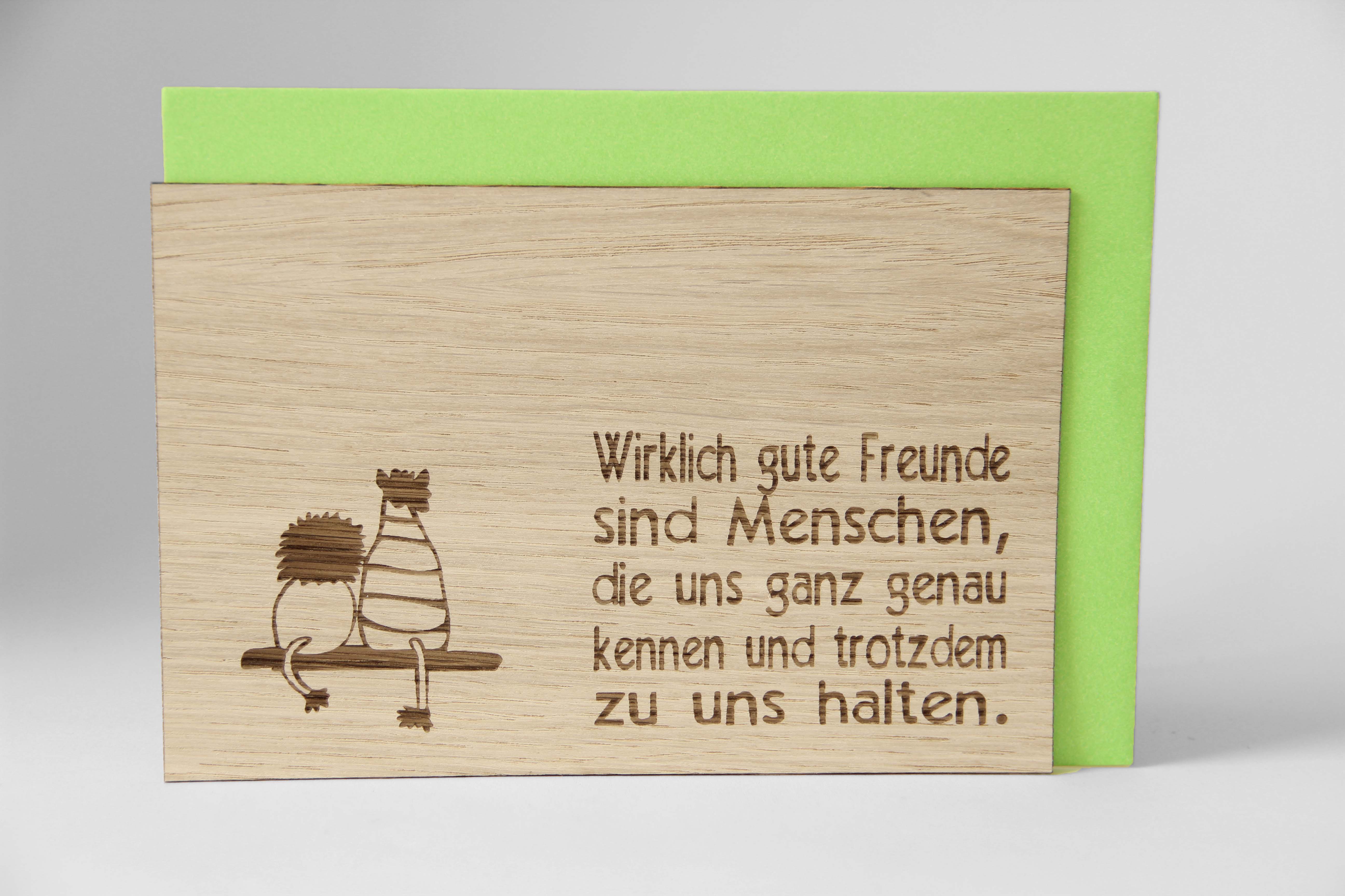 Holzgrusskarten - Geschenkkarte Spruchkarte "Wirklich gute Freunde sind Menschen die uns ganz genau kennen" aus Eiche