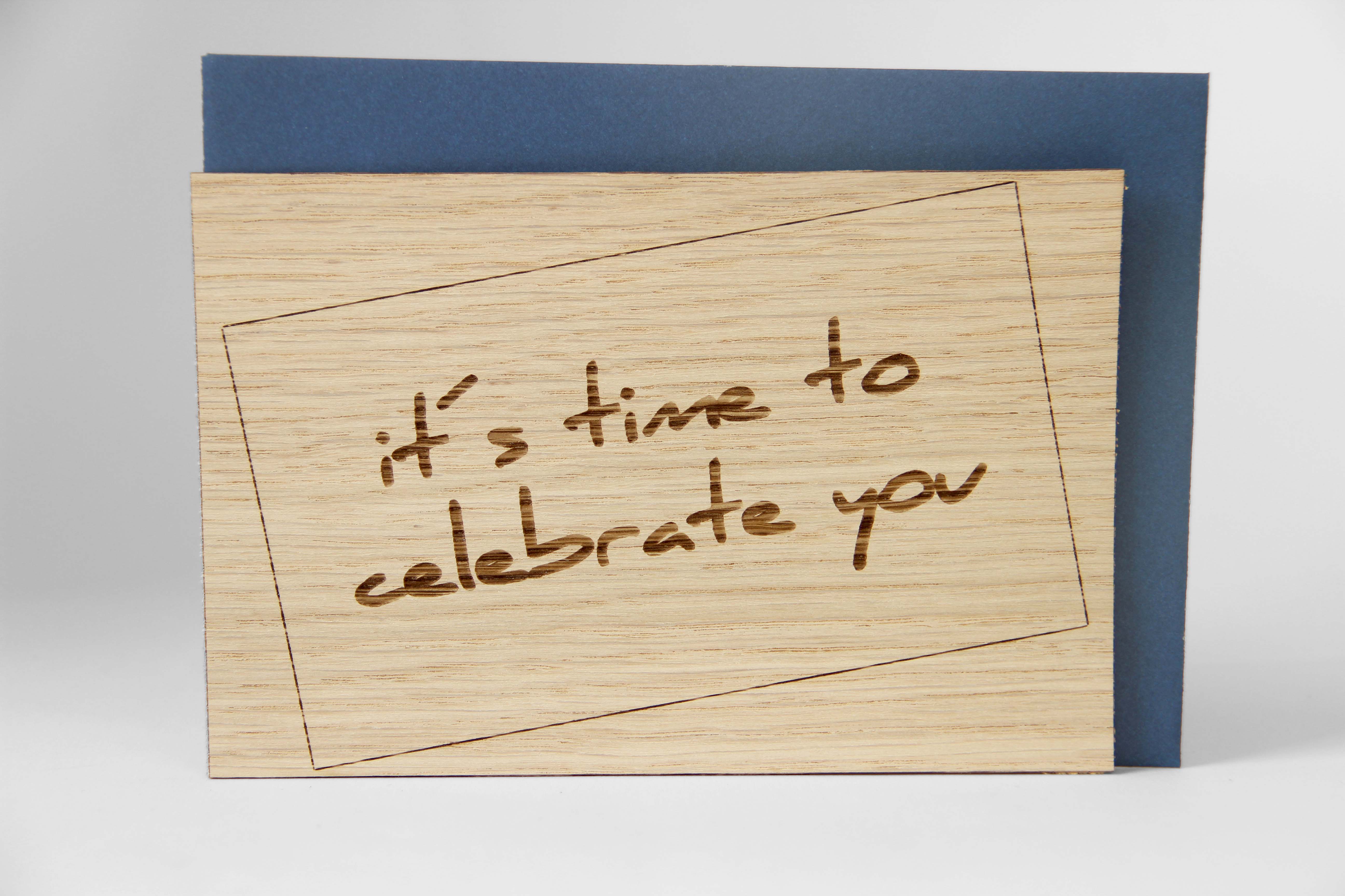 Holzgrusskarten - Geschenkkarte "It's time to celebrate you" aus Eiche, Dankeskarte